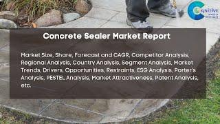 Concrete Sealer Market Report 2024 | Forecast, Industry Trend,share Price,Market Size & Growth