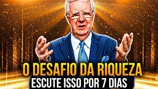 Bob Proctor | Desafio de 7 Dias Para Atrair Dinheiro E Riqueza (Reprogramação Mental) LEI DA ATRAÇÃO