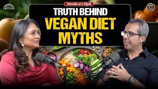 Truth Behind Vegan Diet Myths | Episode -8