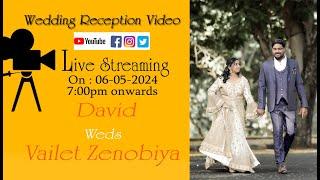 David  Weds  Vailet Zenobiya Wedding Reception Video Live Streaming