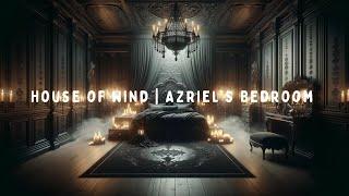 Azriel's Bedroom Deep Focus | House of Wind | ACOTAR Inspired Inner Circle Ambiance