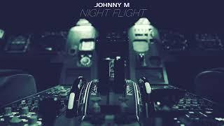 Johnny M - Night Flight | 2 Hours In Deep Electronic Beats | Dj Mix