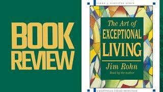 The Art Of Exceptional Living (Book Review)