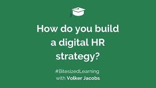 How do you build a digital HR strategy?