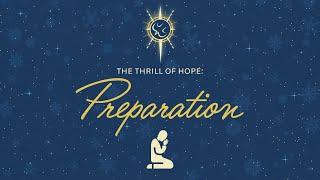 CCO Live Services - "The Thrill of Hope: Preparation" - 12/08/24