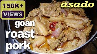 Goan Pot Roast Pork Recipe | Goan Pork Asado Recipe | Goan Pork Roast Recipe