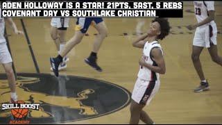 Aden Holloway is a STAR! 21 PTS,5 AST & 5 REB | Covenant Day vs Southlake Christian