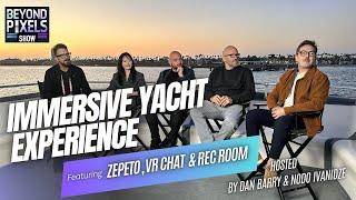 Immersive Yacht Event: Beyond Pixels Live from AWE 2024