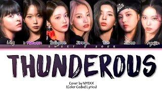 NMIXX - THUNDEROUS Lyrics (엔믹스 THUNDEROUS 가사) (Color Coded Lyrics)