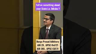 Tell us something about Odisha ? | UPSC Mock Interview | UPSC CSE 2021 | IAS IPS Civil Services Exam