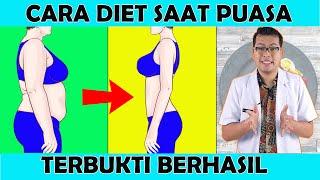 CARA DIET SAAT PUASA MENURUNKAN BERAT BADAN, TERBUKTI BERHASIL