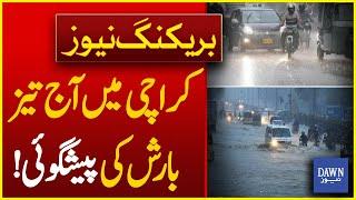 Karachi Weather Forecast | Heavy Rain Predicted | Karachi Weather Updates | Dawn News