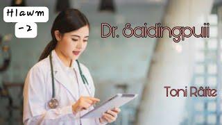 Dr. Saidingpuii | Hlawm 2 na | Toni Ralte