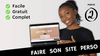 Créer un super SITE WEB facilement SUR WIX pour vendre ses services [Partie 2] Guide d'1 Heure !