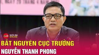 Nguyên cục trưởng An toàn thực phẩm Bộ Y tế bị bắt | Tin24h