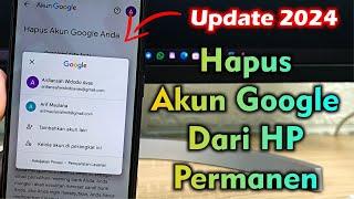 Cara Menghapus Akun Google Dari Perangkat | Hapus Akun Google Permanen 2024