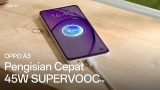 OPPO A3 | Pengisian Cepat