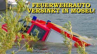 [FEUERWEHRAUTO VERSINKT IN MOSEL] - TSF (TRAGKRAFTSPRITZENFAHRZEUG) ROLLT INS WASSER - | BERGUNG