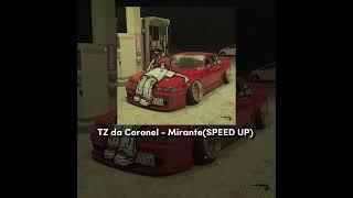 TZ da Coronel-Mirante(SPEED UP)