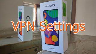 How to Setup VPN on Samsung Galaxy Phones  FREE Samsung VPN Settings 2024