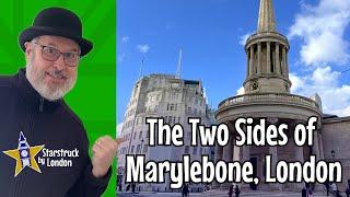 The Two Sides of Marylebone London