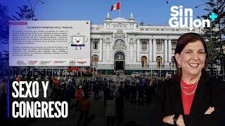 Sexo y Congreso | Sin Guion con Rosa María Palacios