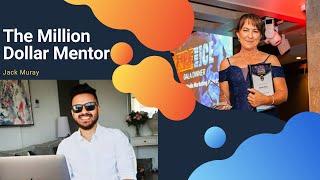 Jack Murray The Million Dollar Mentor | Leanne Peard