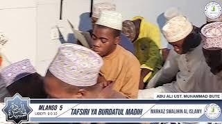 LIVE# TAFSIRI YA BURDATUL MADIH || MLANGO 5 UBEITI 9 - 10  ||  MARKAZ SWALIHINA MOMBASA KENYA