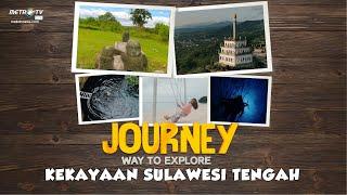 [FULL] Journey - Kekayaan Sulawesi Tengah
