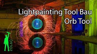 Lightpainting Tool Bau Nr.19 das Orbtool - Tool für Kugeln/ Orbs