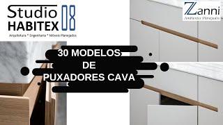 30 MODELOS DE PUXADORES TIPO CAVA - #MOVEIS PLANEJADOS