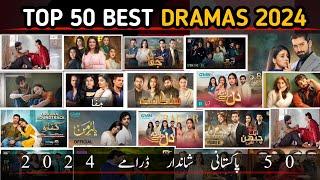 Top 50 best pakistani drama 2024 | Best pakistani dramas | New pakistani drama 2024