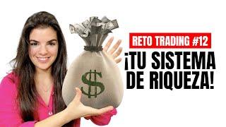 [RETO 12 Trading ]¡CREA tu propio sistema de riqueza! (ANTES DE LOS 50 AÑOS) ▶️ Curso Completo 2024