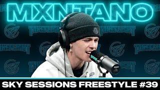 Mxntano | Sky Sessions Freestyle