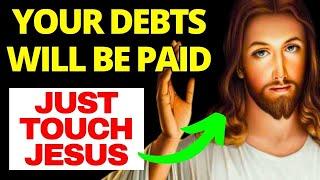 GOD WILL REMOVE YOUR DEBTS NOW - URGENT FINANCIAL MIRACLE That Will Change Your Life