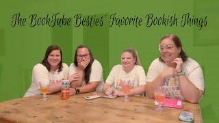 The BookTube Besties Favorite Bookish Things