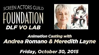 The DLF VO Lab Presents: Animation Casting with Andrea Romano & Meredith Layne