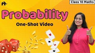 Probability Class 10 Maths One Shot | NCERT Chapter 13 | CBSE | Full chapter | Complete in 1 video