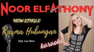 Noor Elfathony - Karma Hubungan (Karaoke Lyric)