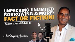  Unpacking Unlimited Borrowing Capacity & More: Fact or Fiction - Aaron Christie-David 