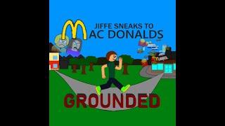 Jiffe sneaks to Macdonalds/gets fat/gets grounded big time!