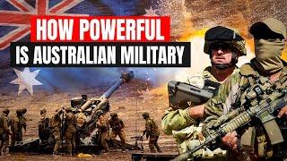 How Powerful is Australian Military 2024 -  Australian Armed Forces