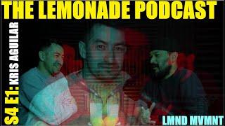 The Lemonade Podcast / S4 E1: Kris Aguilar