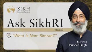 What is Nam Simran? | Ask SikhRI