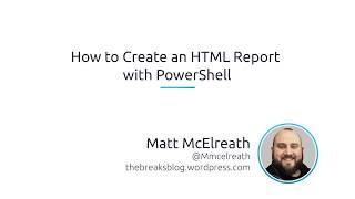 How To Create An HTML Report With PowerShell