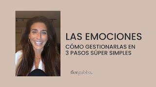 Gestionar tus emociones en 3 pasos súper simples 