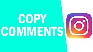How to Copy Comments on Instagram! (Simple Tutorial)
