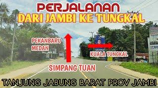 PERJALANAN MENUJU KOTA KUALA TUNGKAL PROVINSI JAMBI||PART 1