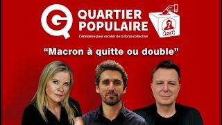 « Macron à quitte ou double » avec Aude Lancelin, Didier Maïsto et Harold Bernat