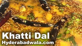 Khatti Dal Recipe Video – Toor Dal with Tadka – Simple, Easy and Quick Hyderabadi Cooking